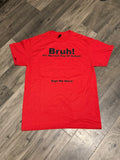 Bruh Sign my shirt