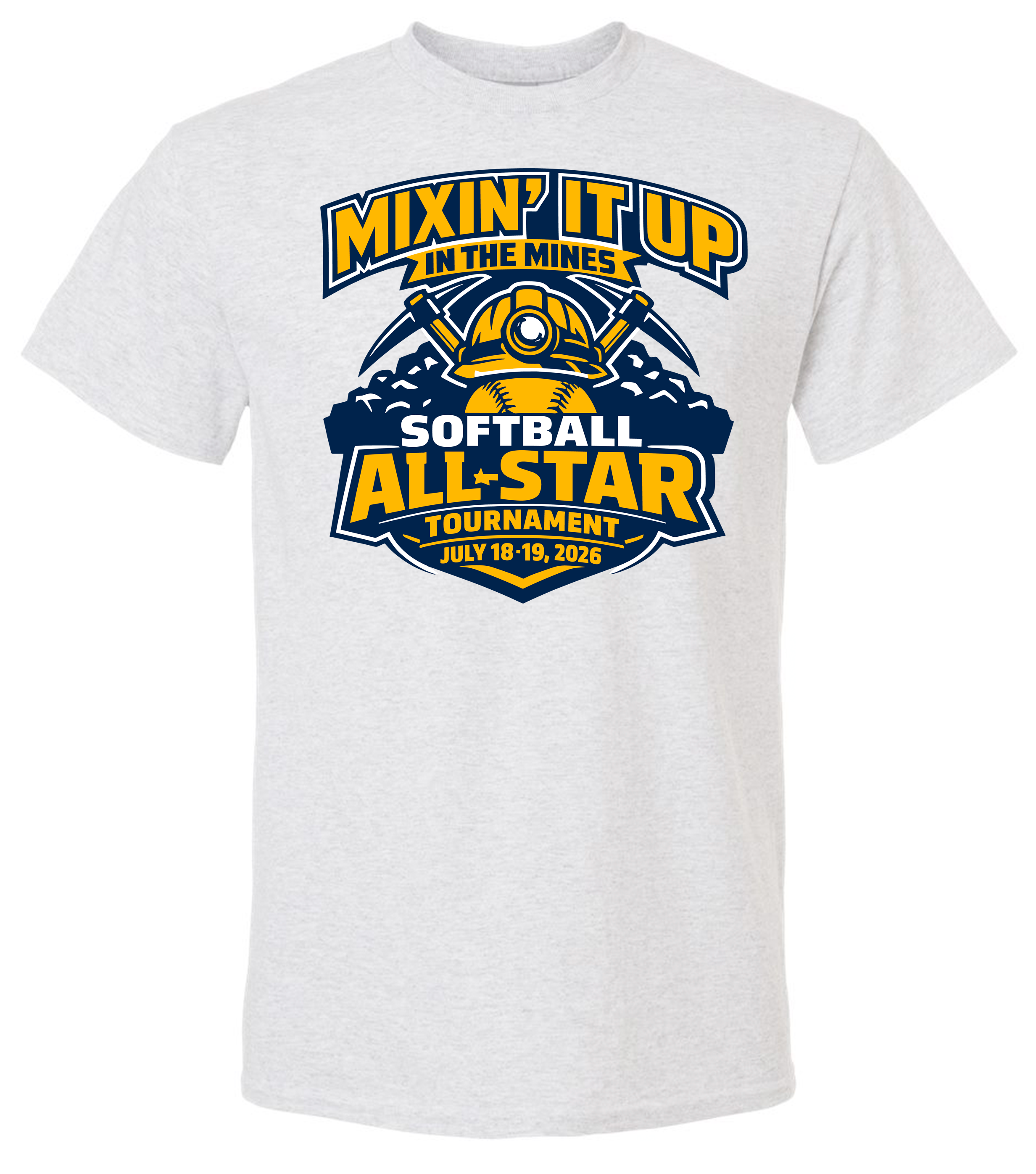 Softball Tourney Shirt- Mixin' It Up In The Mines